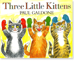 Three Little Kittens by Paul Galdone