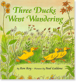 Three Ducks Went Wandering by Ron Roy