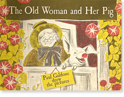 The Old Woman and Her Pig by Paul Galdone